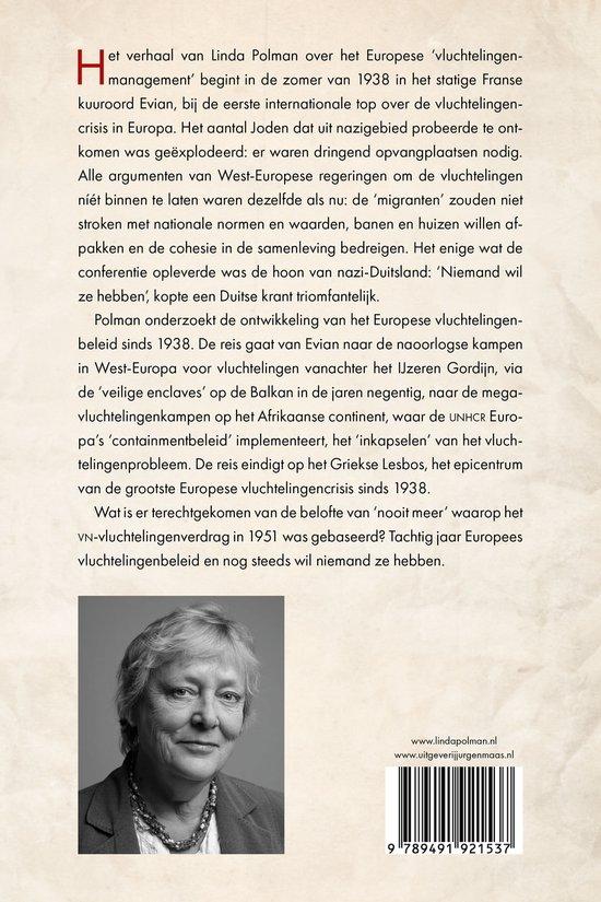 Niemand wil ze hebben. Europa en zijn vluchtelingen.