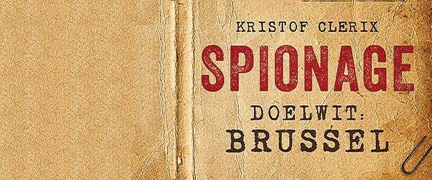 Spionage. Doelwit Brussel