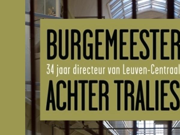 Burgemeester achter tralies